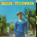 Yellowman Mister Yellow...